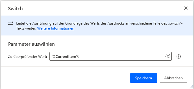 Screenshot des Dialogfelds „Switch-Aktion“ mit dem auf „Aktuelles Element“ festgelegten zu überprüfenden Wert