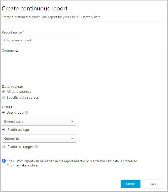 Screenshot of the custom continuous report configuration page with filter options for data source, user group, and IP address ranges.