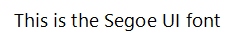 Segoe UI font family Segoe UI font family.