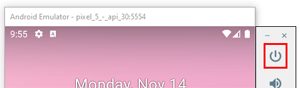 The Android Emulator's Power button.
