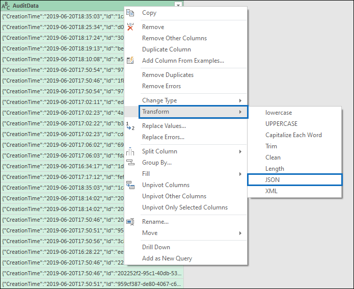 Right-click the AuditData column, click Transform, and then select JSON.