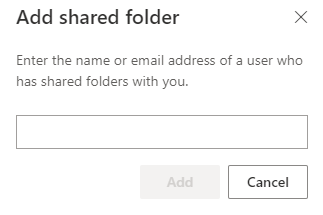 Screenshot of add shared folder dialog box, in which you enter the name or email of a user who has shared folders.