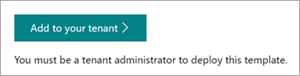 Screenshot of the Add to your tenant button on the Content Center site template provisioning page.