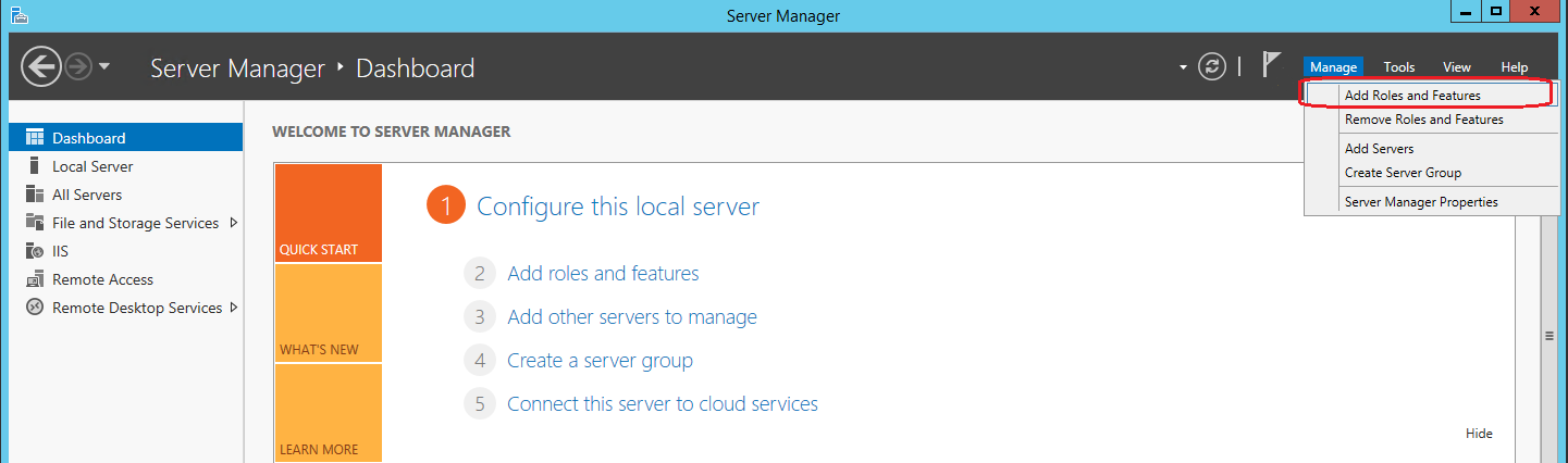 In Server Manage, the Add Roles and Features menu command In Server Manage, the Add Roles and Features menu command