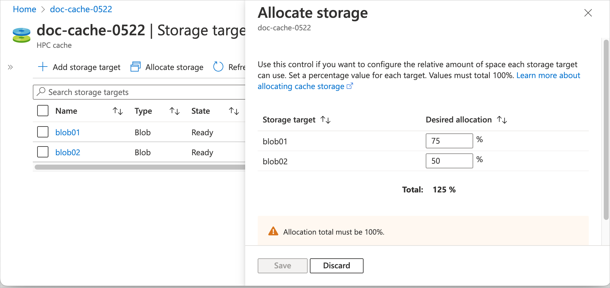 Screenshot of the 'Allocate storage' panel at the right side of the storage targets list. Text fields next to each storage target name allow you to enter a new percent value for each target. The screenshot has target 'blob01' set to 75% and target 'blob02' set to 50%. The total is calculated underneath as 125% and an error message explains that the total must be 100%. The Save button is inactive; the Discard button is active.