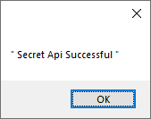 Success message showing Secret API Successful with OK button.