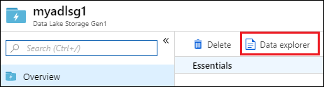 Create folders in a Data Lake Storage Gen1 account Screenshot of the Data Lake Storage Gen 1 account blade with the Data explorer option called out.
