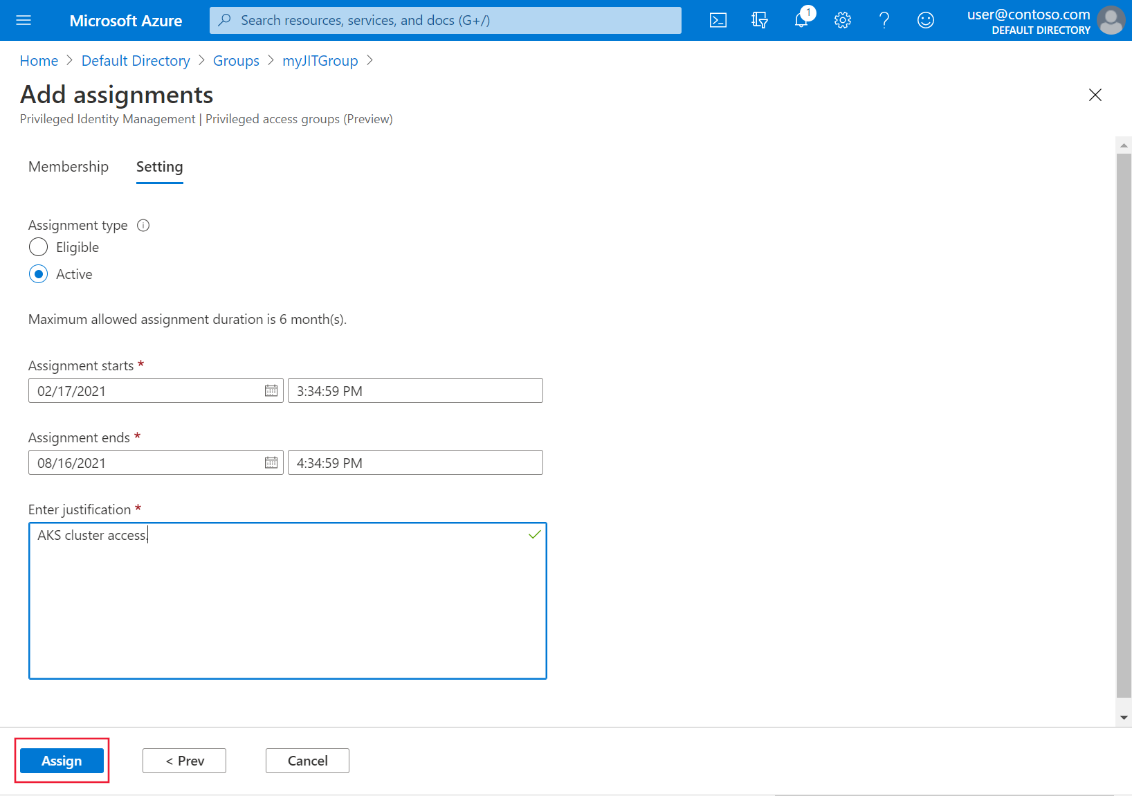 The Azure portal's Add assignments Setting screen is shown. An assignment type of 'Active' is selected and a sample justification has been given. The option 'Assign' is highlighted.