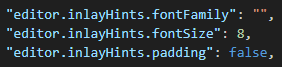 Control rendering of inlay hints with the editor.inlayHints settings for font, size and padding