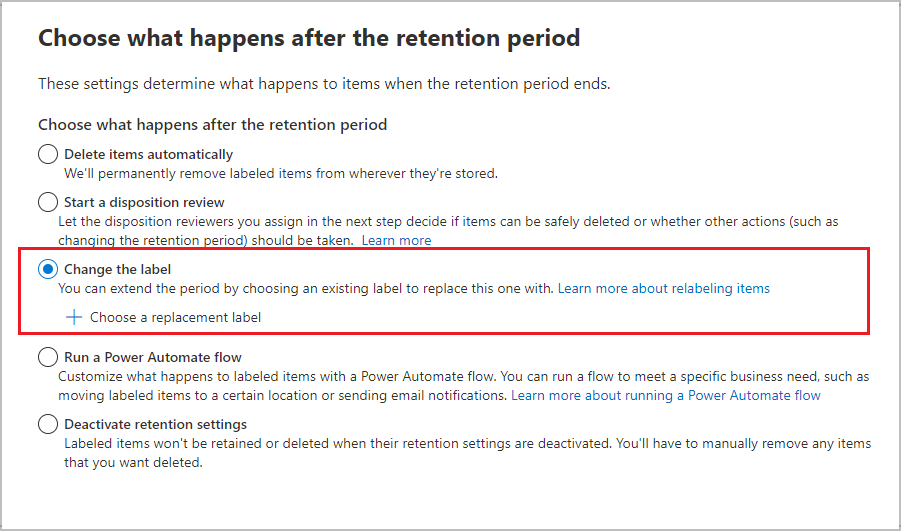 Change the label option after the retention period.