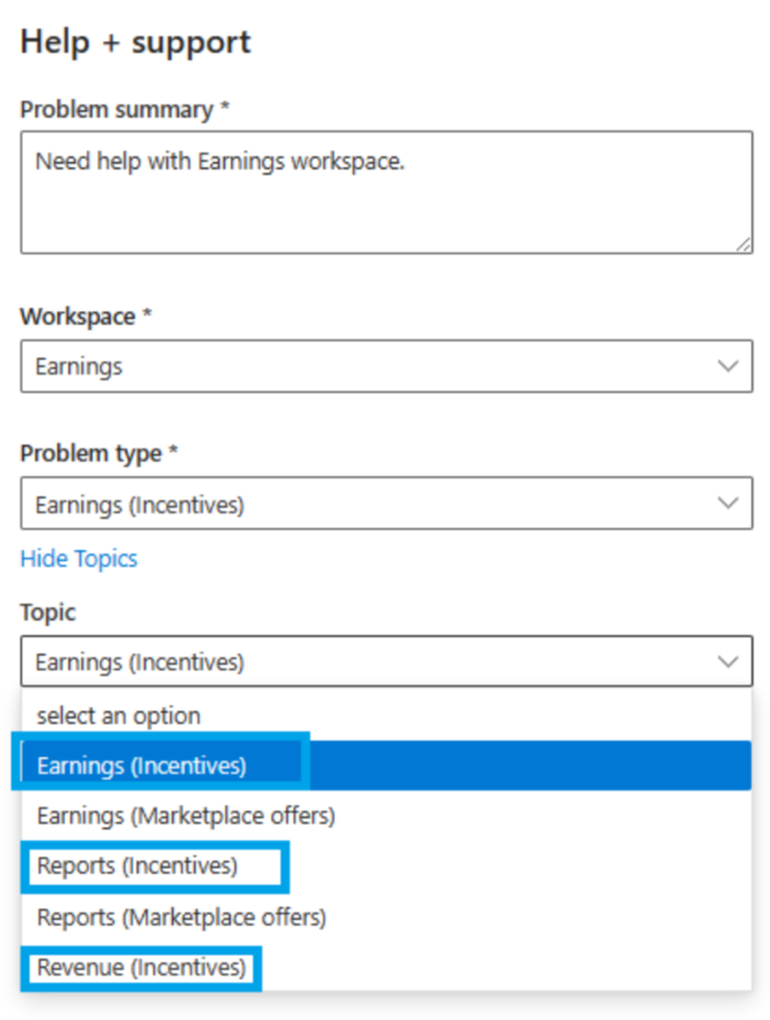 Screenshot of the Help+Support menu option: Topic, with Earnings (Incentives) selected.