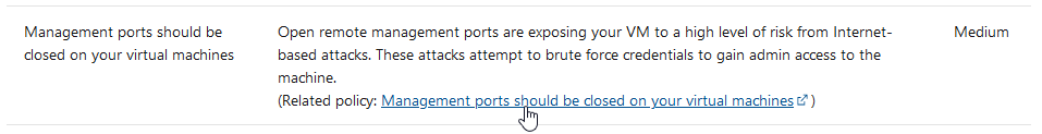 Screenshot of recommendations for management ports that should be closed on your virtual machines and an example link to the policy definition pages.