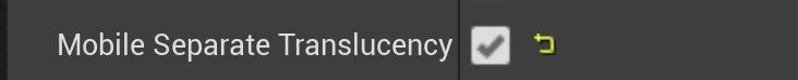 Mobile separate translucency setting in Unreal