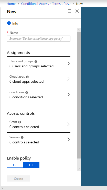 New Conditional Access pane if you chose the custom Conditional Access policy template