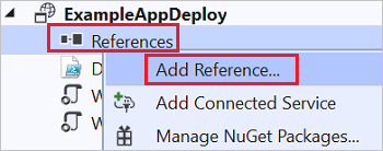 Screenshot shows the ExampleAppDeploy menu with the Add Reference option highlighted.