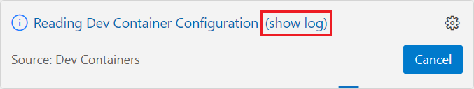Screenshot that shows how to select 'show log' on the Dev Containers operation progress dialog.