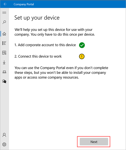Example image of Company Portal > Set up your device screen, showing that the device needs to be set up to connect to work and highlighting the Next button.