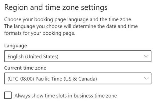 Bookings region and time zone settings