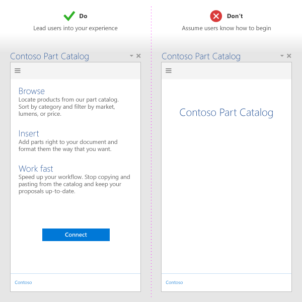 A 'Do' versus 'Don't' comparison on how to guide your users to use the UI. The 'Do' example shows an add-in that includes a button users can click to get started. The 'Don't' example shows an add-in with no introductory steps or buttons.