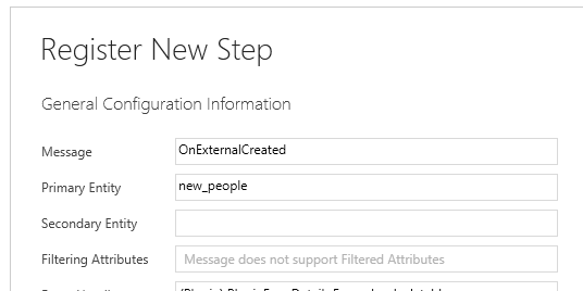Registering a plugin step on the OnExternalCreated message for the new_people entity.