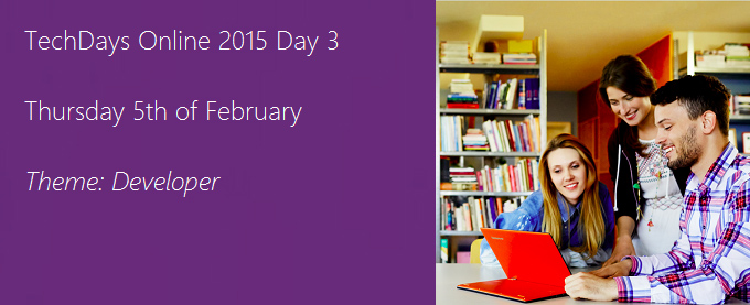 TechDays Online 2015 Day 3