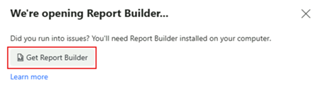 Screenshot of the We're opening Report Builder message.