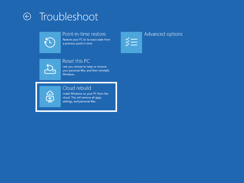 The new Cloud rebuild option in Windows Recovery Environment (WinRE), enabling a full Windows reinstall using files downloaded from Windows Update
