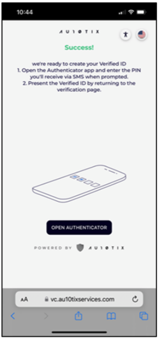 The AU10TIX mobile screen shows success in the creation of a verified ID and the Open Authenticator button appears at the bottom of the screen.
