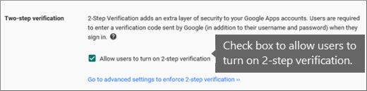 Check Allow users to turn on 2-step verification.