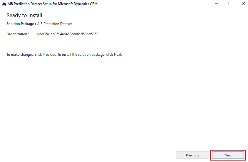 Ssreen showing the solution package to be installed and organization name Screenshot showing the solution package to be installed and the organization name.