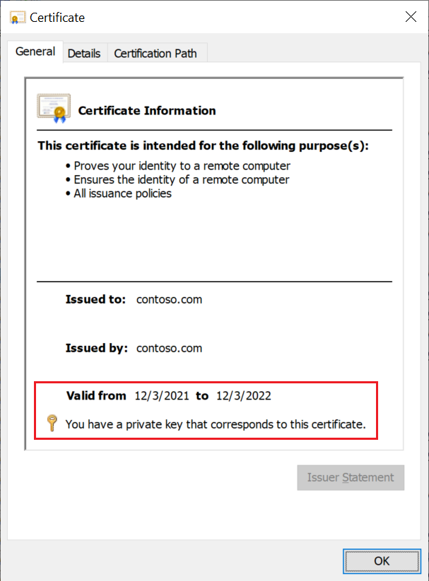 Screenshot that shows verifying the certificate has a private key and isn’t expired.