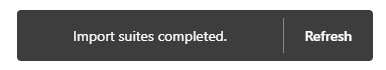 Screenshot showing Import suites completed message.