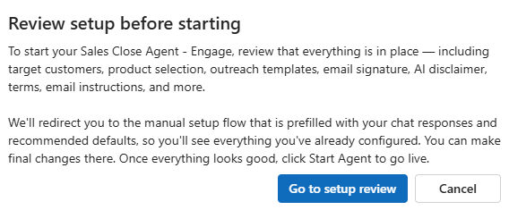 Sales Close Agent setup assistant showing the confirmation message after starting the agent.