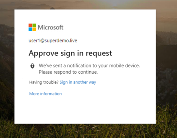 Screenshot of the Conditional Access message: Approve sign in request. We've sent a notification to your mobile device. Please respond to continue.