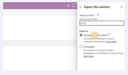 Make sure to select the recommended solution as managed solution Make sure to select the recommended solution as managed solution