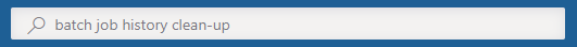 Screenshot of searching for batch job history cleanup in the Search bar.