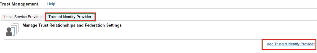 Screenshot that shows the "Trust Management" page with the "Trusted Identity Provider" tab selected.