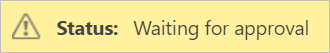 Approval is pending Screenshot that shows when approval is pending.