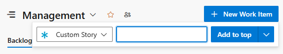 Screenshot of the quick add panel with a default custom work item type.