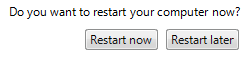 screen shot of restart now and restart later