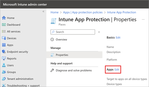 A screenshot of your existing app protection policy and the Apps edit option.