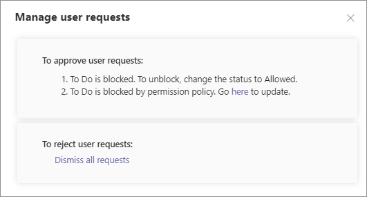 Admins can approve a user request by allowing an app or dismiss the request and not take any action.