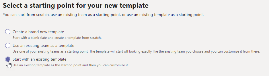An image of the Team templates starting point screen with Start with an existing template highlighted.