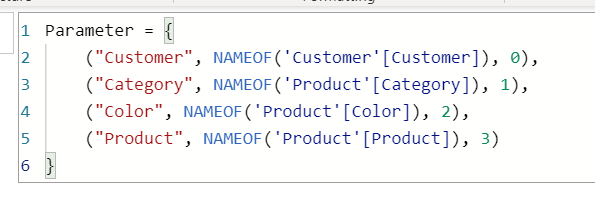 Screenshot of the DAX editor showing a field parameter definition with Customer, Category, Color, and Product fields.