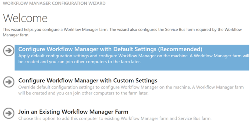 A screenshot showing the Configure Workflow Manager with Default settings selection in the SharePoint Workflow Manager configuration wizard.