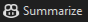 Summarize icon Copilot Summarize icon