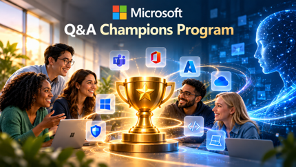 Microsoft Q&A Champions Program banner showing a diverse group of technology professionals collaborating around a glowing gold trophy, with Microsoft product icons and a digital AI profile in a bright office; the mood is celebratory and innovative.