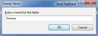 Screenshot of the Choose Name dialog. Dinners is written in the Enter a name for the table box.