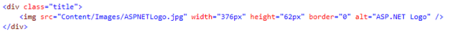 <div class="title"><img src="Content/Images/ASPNETLogo.jpg" width="376px" height="62px"  border="0" alt="ASP.NET Logo" /> </div>