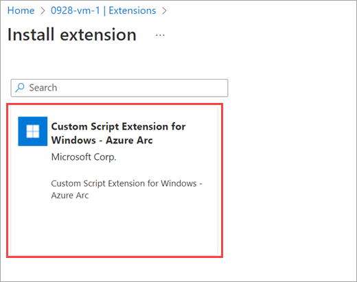 Screenshot showing the Custom Script Extension selected in the chosen Arc-enabled VM.